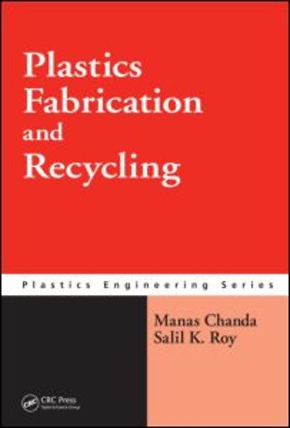 Plastics Fabrication and Recycling