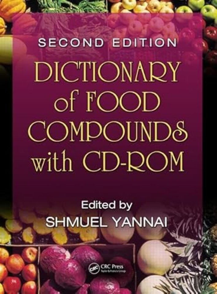Dictionary of Food Compounds with CD-ROM