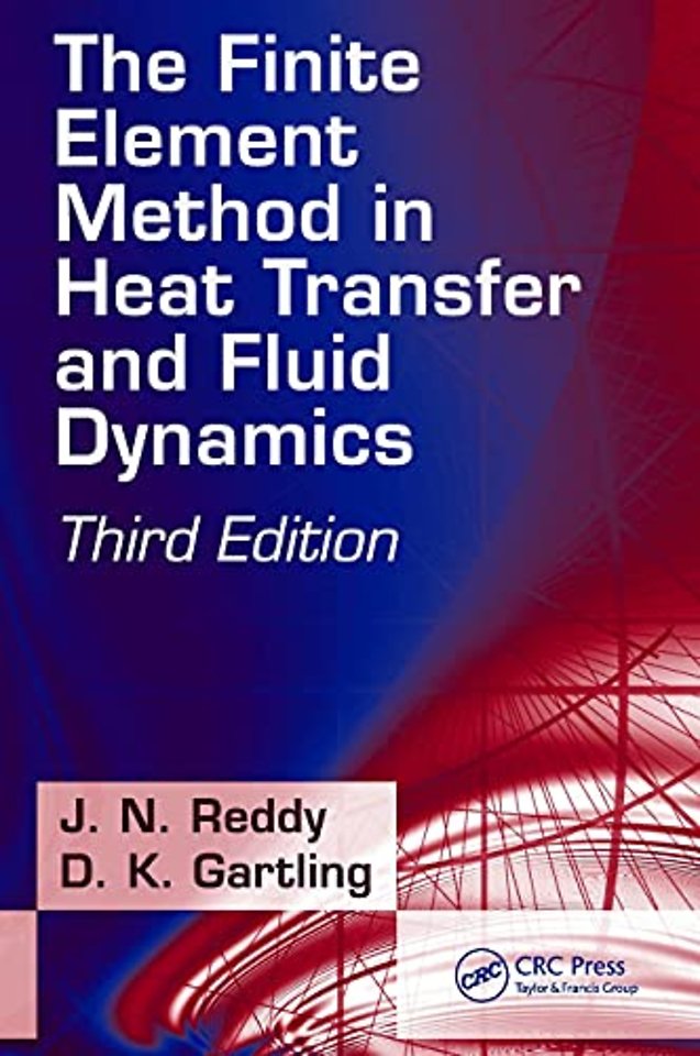 Finite Element Method in Heat Transfer and Fluid Dynamics
