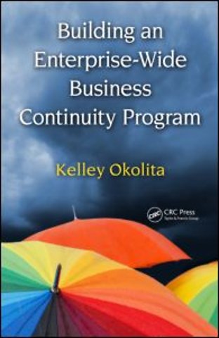 Building an Enterprise-Wide Business Continuity Program
