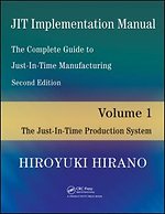 JIT Implementation Manual - The Complete Guide to Just-In-Time Manufacturing