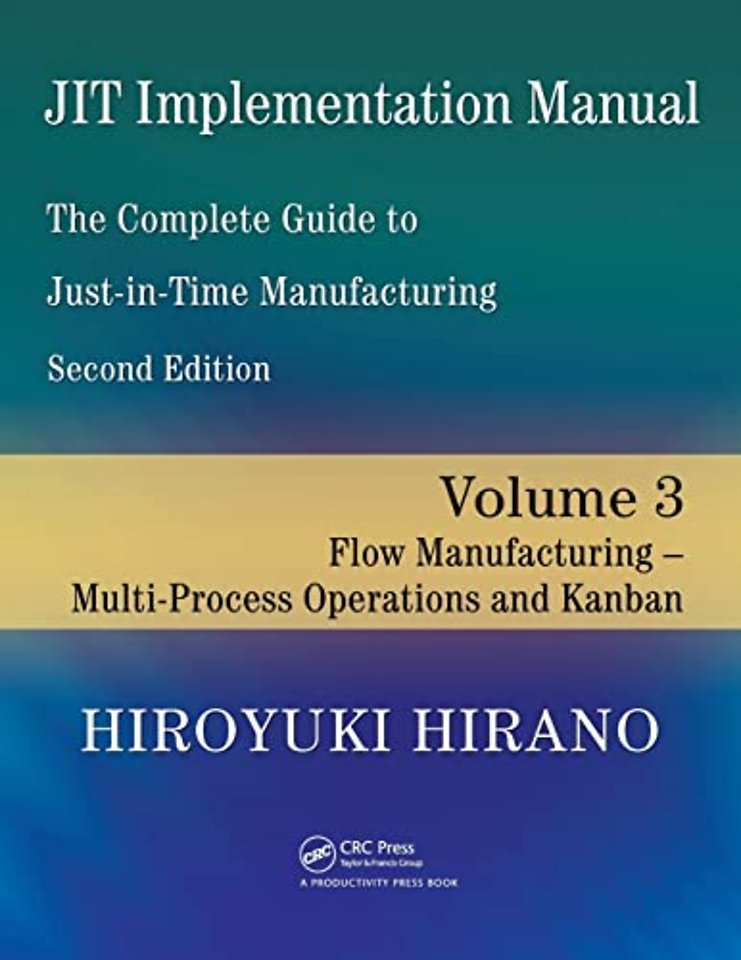 JIT Implementation Manual -- The Complete Guide to Just-In-Time Manufacturing