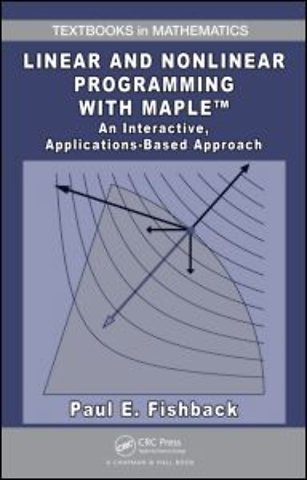 Linear and Nonlinear Programming with Maple