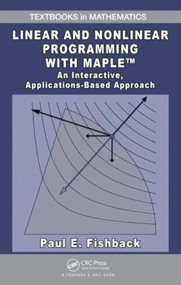 Linear and Nonlinear Programming with Maple
