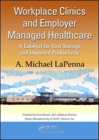 Workplace Clinics and Employer Managed Healthcare