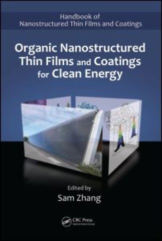 Organic Nanostructured Thin Film Devices and Coatings for Clean Energy