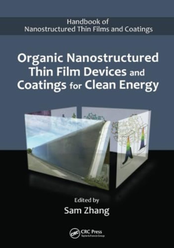 Organic Nanostructured Thin Film Devices and Coatings for Clean Energy