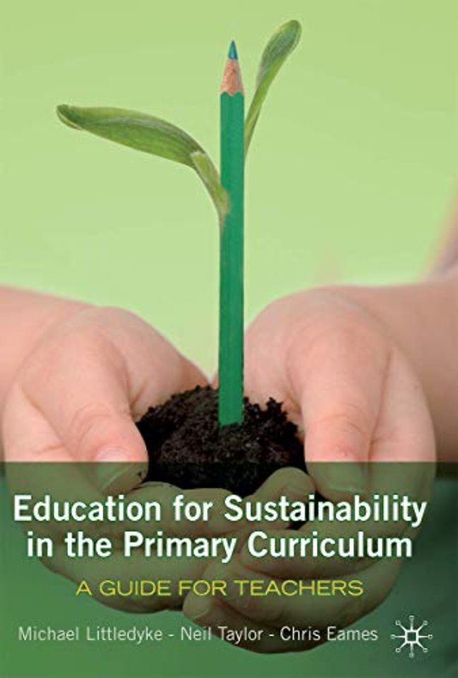 Education for Sustainability in the Primary Curriculum: A guide for teachers