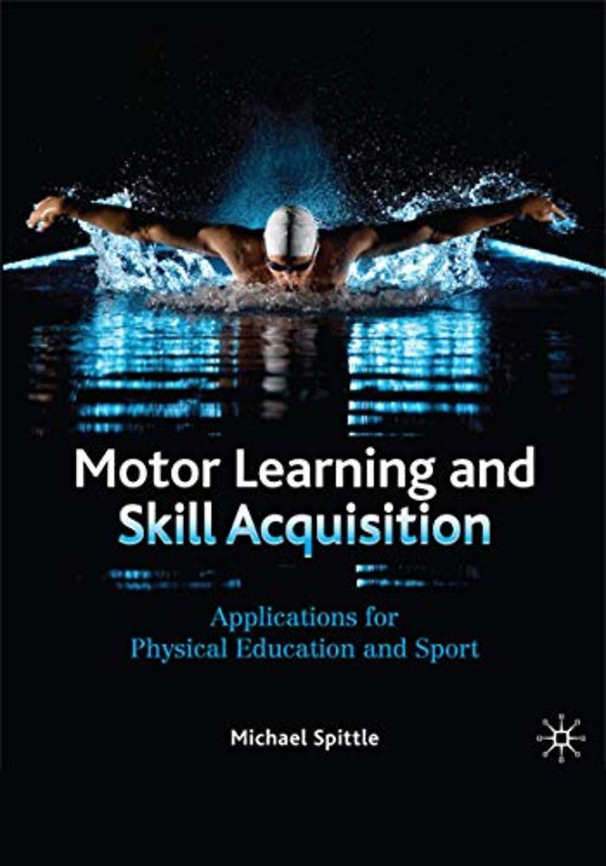 Motor Learning and Skill Acquisition
