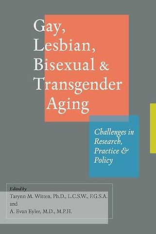 Gay, Lesbian, Bisexual, and Transgender Aging