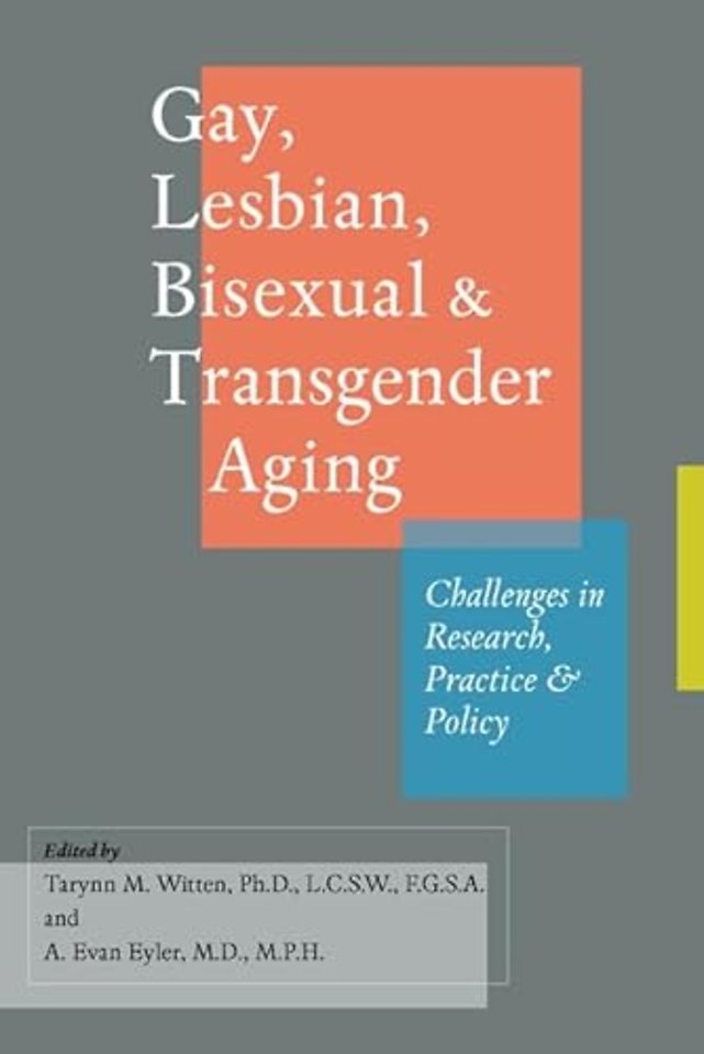 Gay, Lesbian, Bisexual, and Transgender Aging