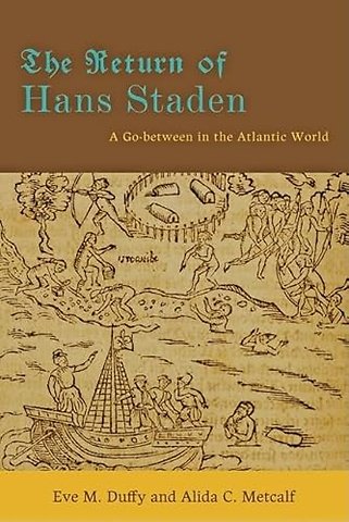 The Return of Hans Staden