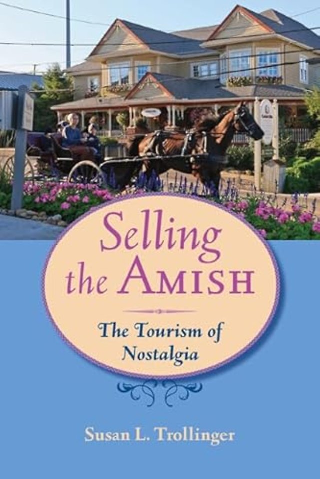 Selling the Amish – The Tourism of Nostalgia
