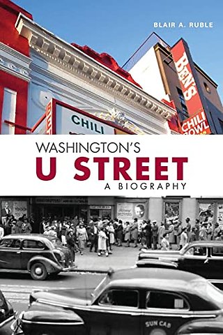 Washington`s U Street – A Biography