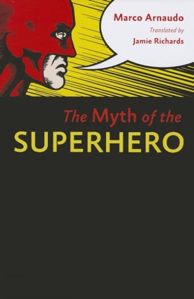 The Myth of the Superhero