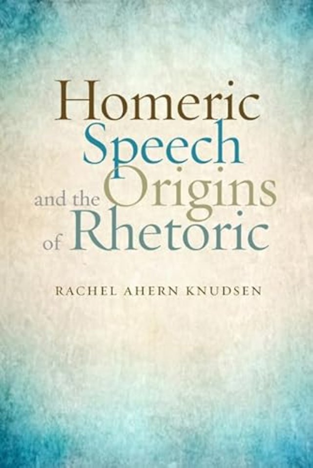 Homeric Speech and the Origins