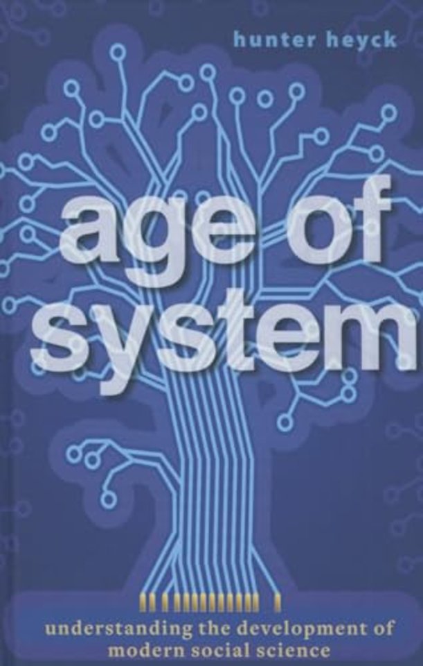 Age of System – Understanding the Development of Modern Social Science