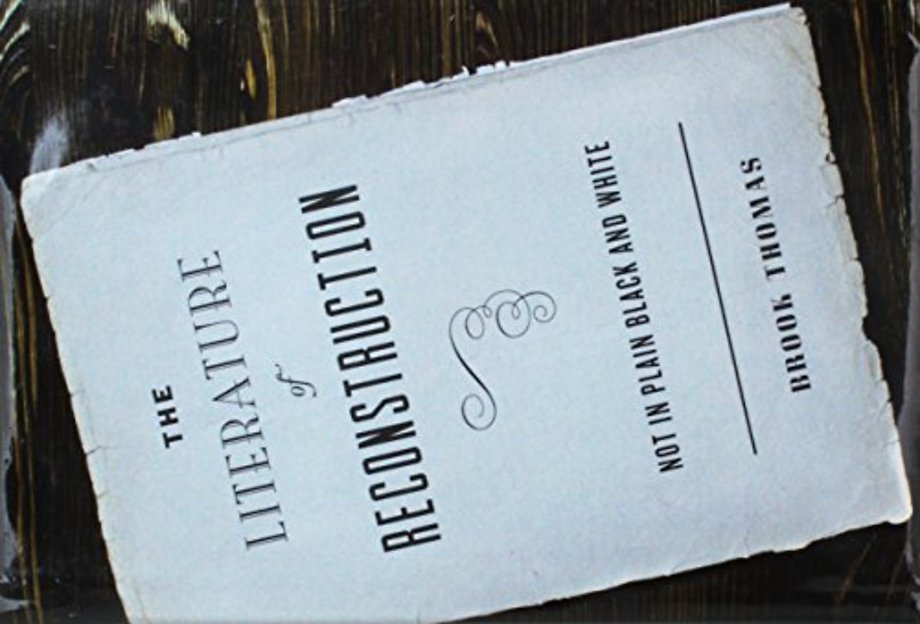 The Literature of Reconstruction