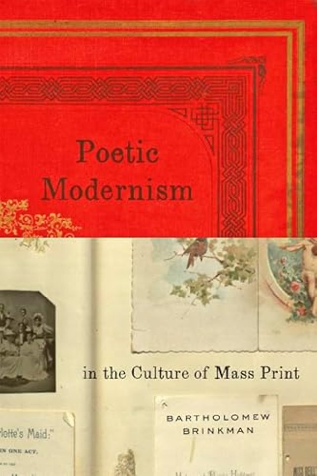 Poetic Modernism in the Culture of Mass Print