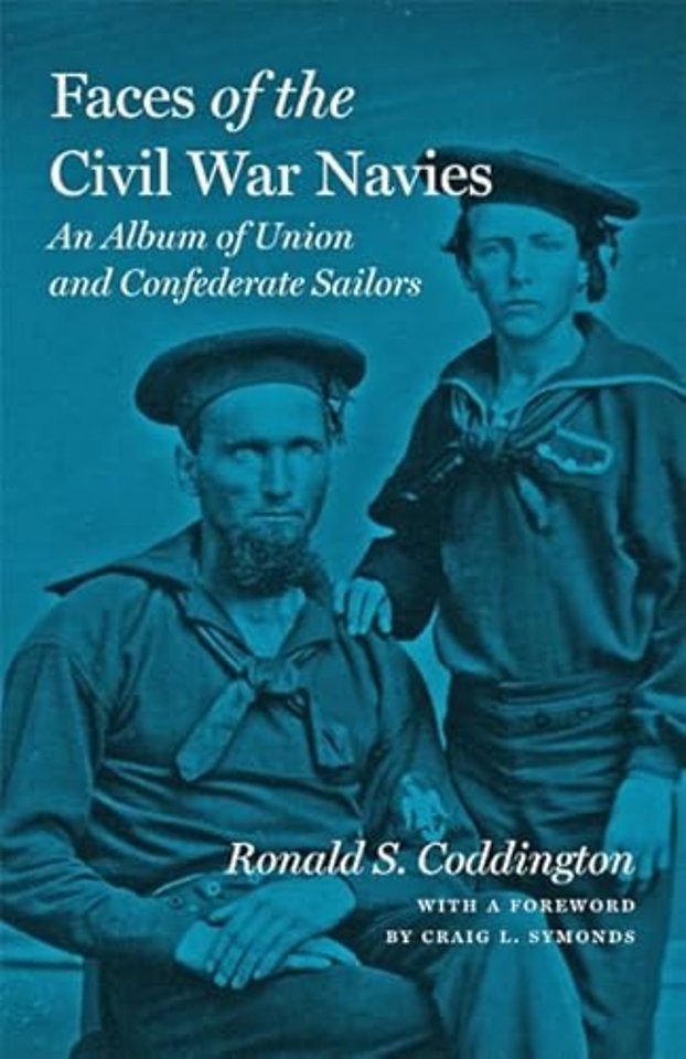 Faces of the Civil War Navies – An Album of Union and Confederate Sailors