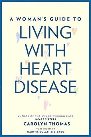 A Woman′s Guide to Living with Heart Disease