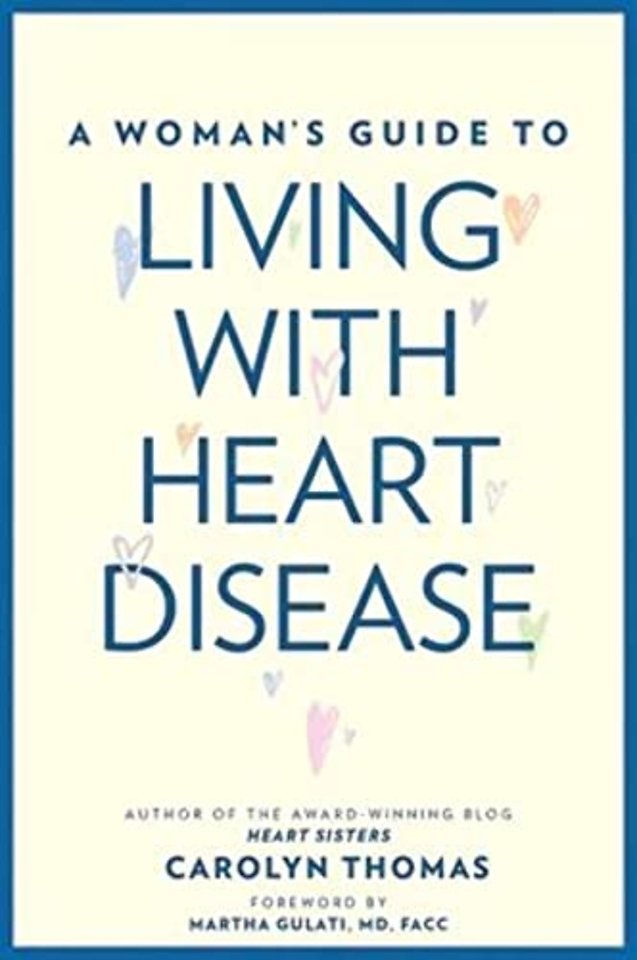 A Woman′s Guide to Living with Heart Disease