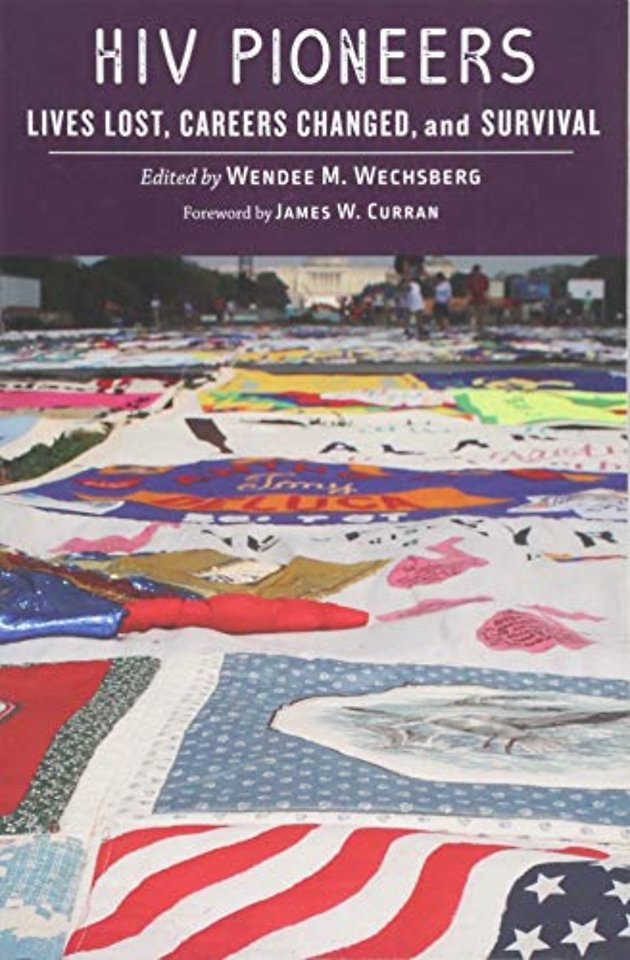 HIV Pioneers – Lives Lost, Careers Changed, and Survival