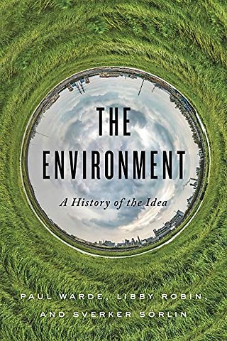 The Environment – A History of the Idea