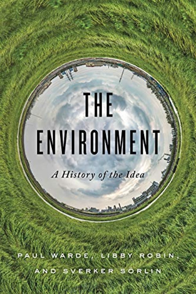 The Environment – A History of the Idea