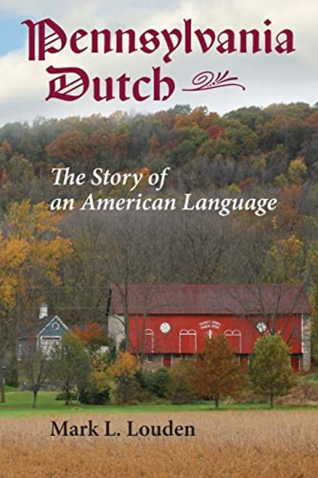 Pennsylvania Dutch – The Story of an American Language