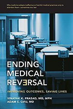 Ending Medical Reversal – Improving Outcomes, Saving Lives