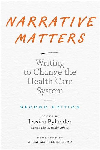 Narrative Matters – Writing to Change the Health Care System