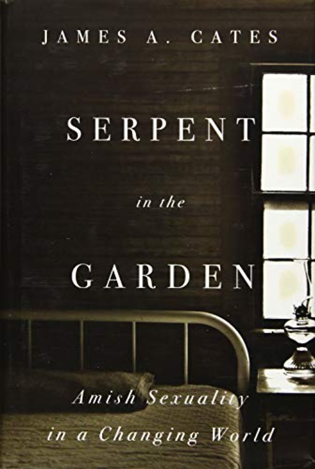 Serpent in the Garden – Amish Sexuality in a Changing World