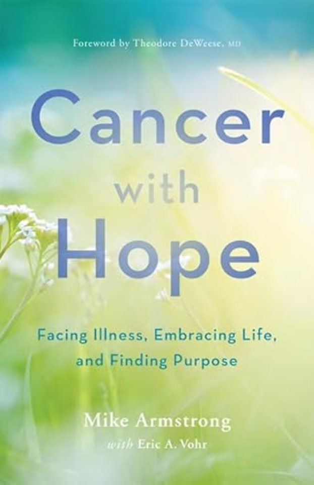Cancer with Hope – Facing Illness, Embracing Life, and Finding Purpose