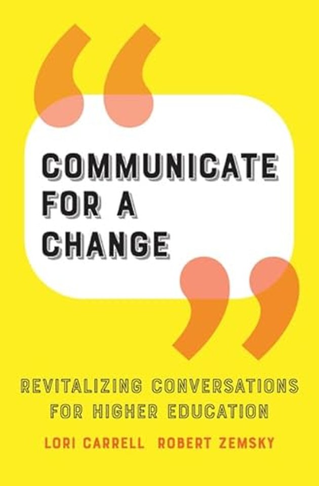Communicate for a Change – Revitalizing Conversations for Higher Education