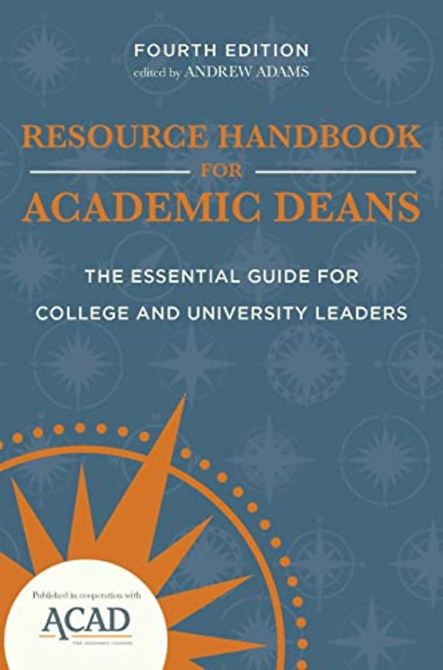 Resource Handbook for Academic Deans – The Essential Guide for College and University Leaders