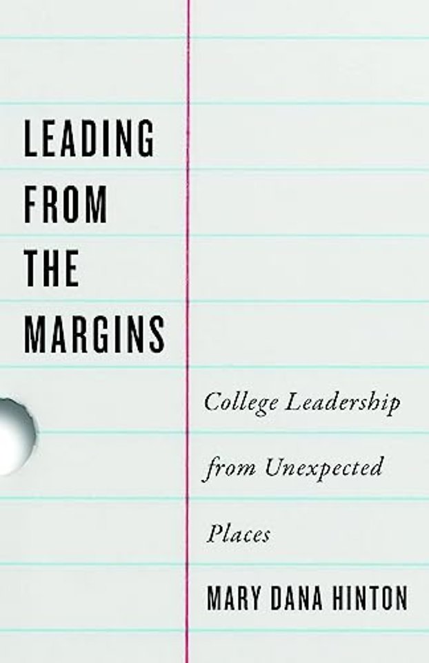 Leading from the Margins – College Leadership from Unexpected Places