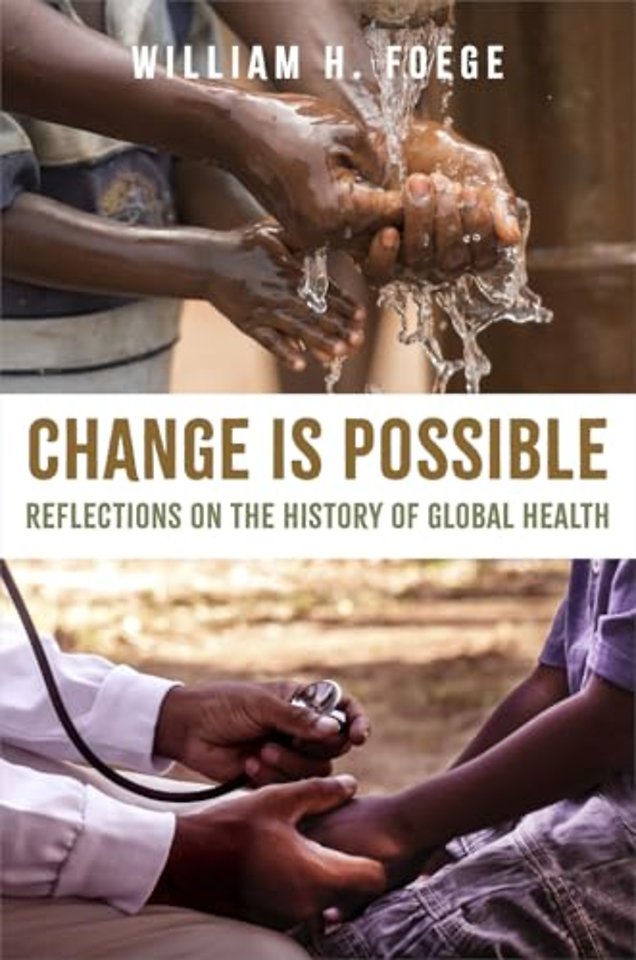 Change Is Possible – Reflections on the History of Global Health