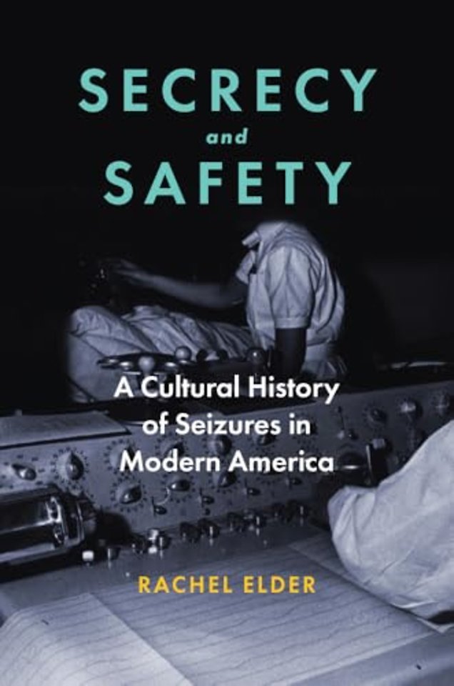 Secrecy and Safety – A Cultural History of Seizures in Modern America