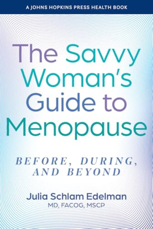 The Savvy Woman's Guide to Menopause