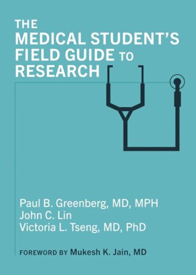 The Medical Student′s Field Guide to Research