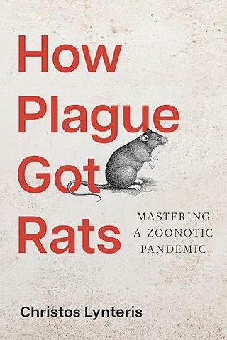 How Plague Got Rats – Mastering a Zoonotic Pandemic