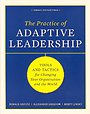 The Practice of Adaptive Leadership