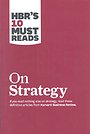 HBR's 10 Must Reads on Strategy