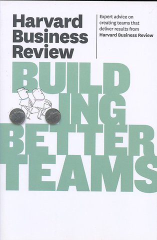 Harvard Business Review on Building Better Teams