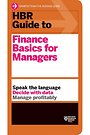 HBR Guide to Finance Basics for Managers HBR Guide to Finance Basics for Managers
