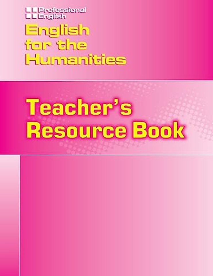 English for the Humanities: Teachera€™s Resource Book