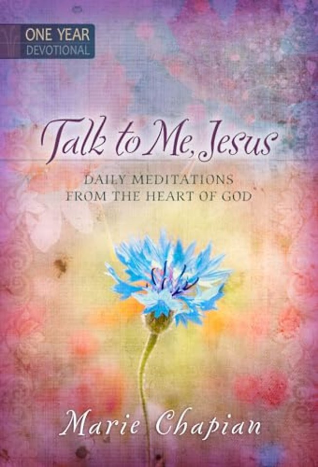 365 Daily Devotions: Talk to Me Jesus