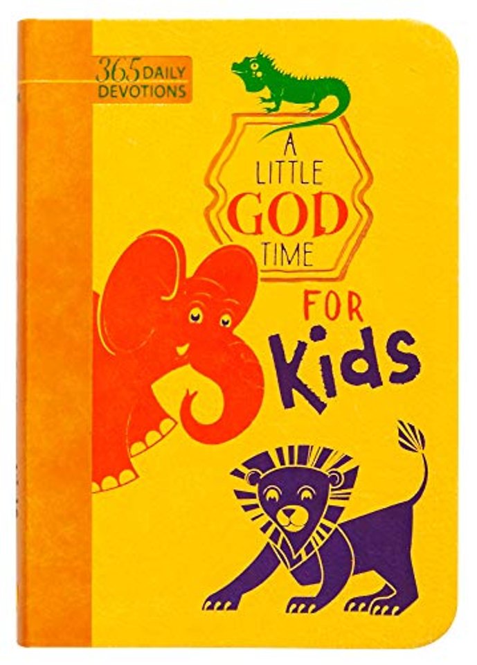 365 Daily Devotions: A Little God Time for Kids