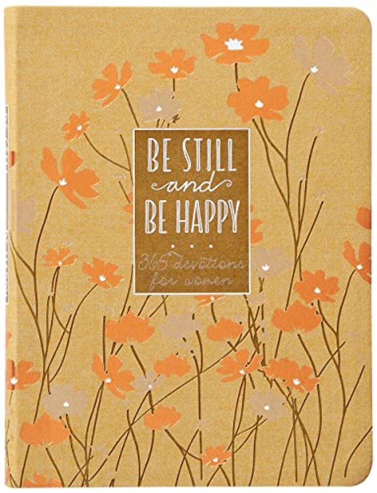 Be Still and Be Happy